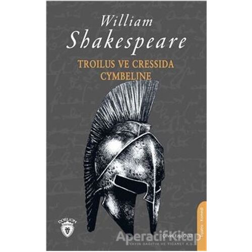 Troilus ve Cressida - Cymbeline - William Shakespeare - Dorlion Yayınları