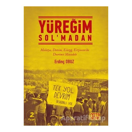 Yüreğim Sol’madan - Erdinç Obuz - Nota Bene Yayınları