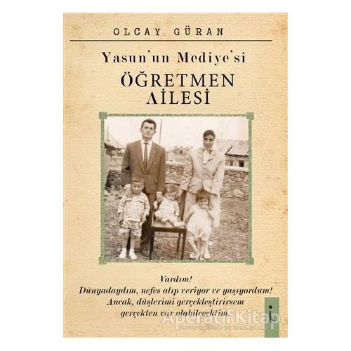 Yasunun Mediyesi Öğretmen Ailesi - Olcay Güran - İkinci Adam Yayınları