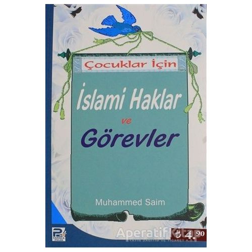 Çocuklar İçin İslami Haklar ve Görevler - Muhammed Saim - Karınca & Polen Yayınları