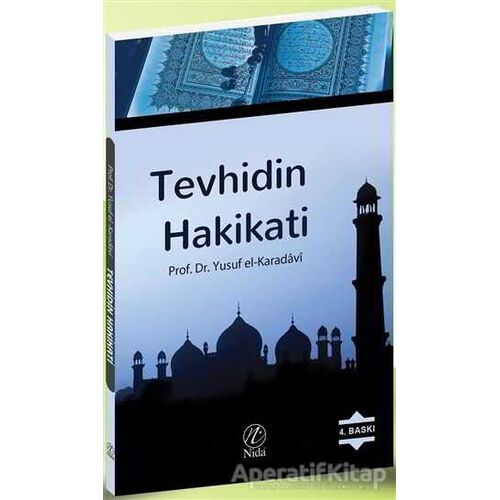 Tevhidin Hakikati - Yusuf el-Karadavi - Nida Yayıncılık