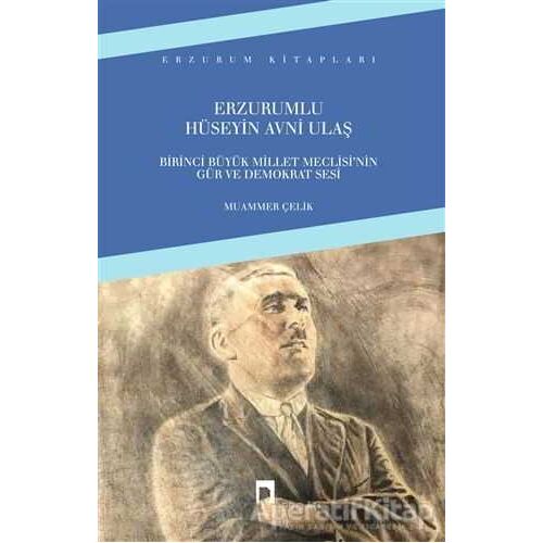 Erzurumlu Hüseyin Avni Ulaş - Muammer Çelik - Dergah Yayınları