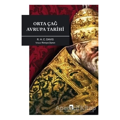 Orta Çağ Avrupa Tarihi - R. H. C. Davis - Dergah Yayınları