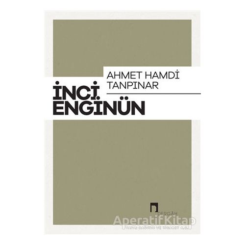 Ahmet Hamdi Tanpınar - İnci Enginün - Dergah Yayınları