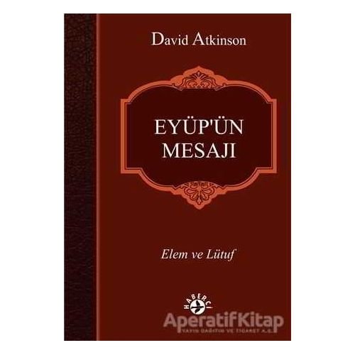 Eyüpün Mesajı - David Atkinson - Haberci Basın Yayın