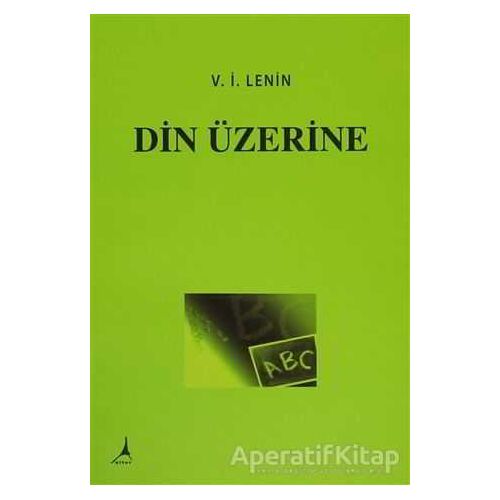 Din Üzerine - Vladimir İlyiç Lenin - Alter Yayıncılık