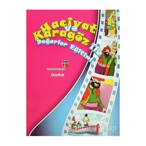 Dostluk - Hacivat ve Karagöz ile Değerler Eğitimi - Elif Akardaş - EDAM