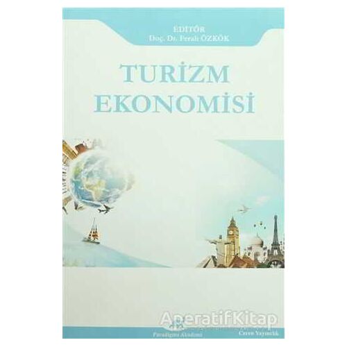 Turizm Ekonomisi - Kolektif - Paradigma Akademi Yayınları