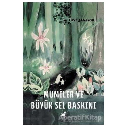 Mumiler ve Büyük Sel Baskını - Tove Jansson - Dinozor Çocuk