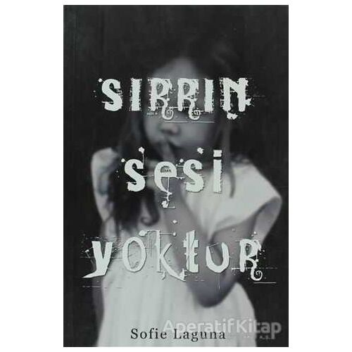 Sırrın Sesi Yoktur - Sofie Laguna - Maya Kitap