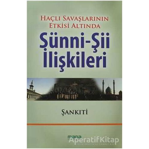 Haçlı Savaşlarının Etkisi Altında Sünni - Şii İlişkileri