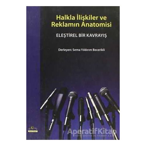 Halkla İlişkiler ve Reklamın Anatomisi - Sema Yıldırım Becerikli - Ütopya Yayınevi