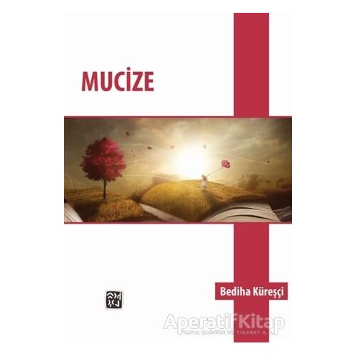 Mucize - Bediha Küreşçi - Kutlu Yayınevi