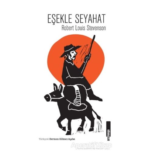 Eşekle Seyahat - Robert Louis Stevenson - Alakarga Sanat Yayınları