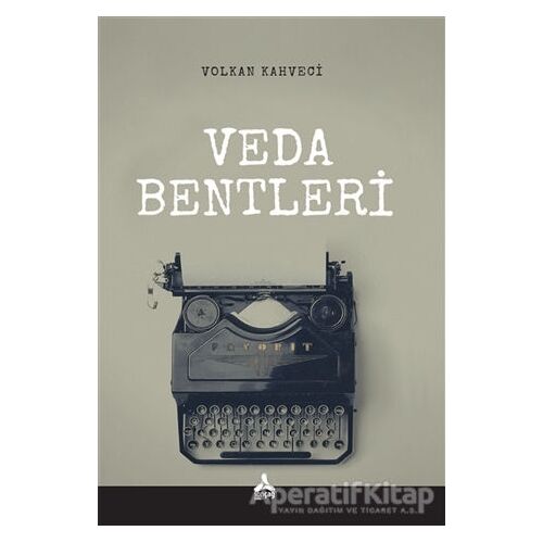 Veda Bentleri - Volkan Kahveci - Sonçağ Yayınları