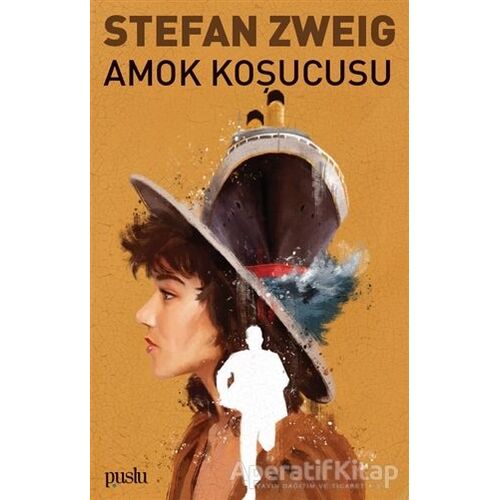 Amok Koşucusu - Stefan Zweig - Puslu Yayıncılık