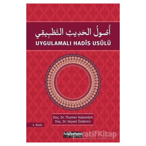 Uygulamalı Hadis Usulü - Thamer Hatamleh - Hikmetevi Yayınları