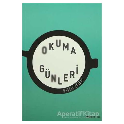 Okuma Günleri - Marcel Proust - Tefrika Yayınları