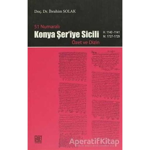 51 Numaralı Konya Şer’iye Sicili - İbrahim Solak - Palet Yayınları