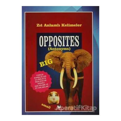 Opposites - Zıt Anlamlı Kelimeler - Murat Kurt - MK Publications