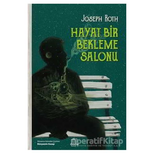 Hayat Bir Bekleme Salonu - Joseph Roth - Dedalus Kitap