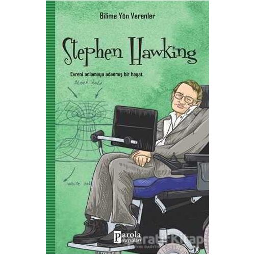 Stephen Hawking - Bilime Yön Verenler - M. Murat Sezer - Parola Yayınları