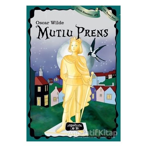 Mutlu Prens - Oscar Wilde - Yediveren Çocuk