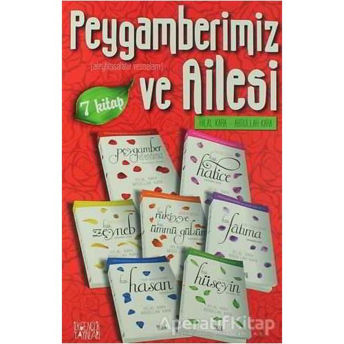 Peygamberimiz ve Ailesi Takım (7 Kitap Takım) - Hilal Kara - İlkgençlik Yayınları