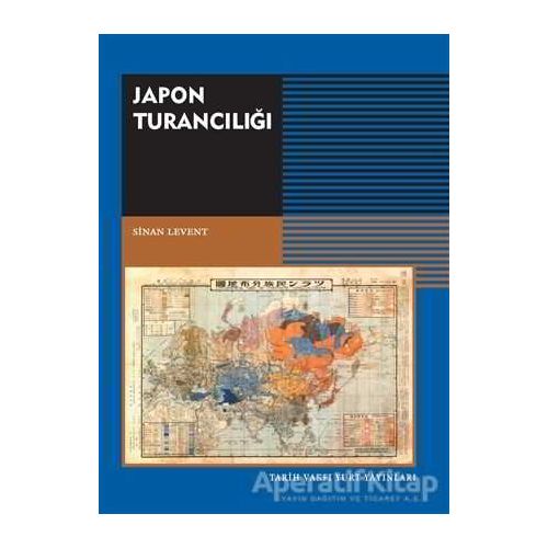 Japon Turancılığı - Sinan Levent - Tarih Vakfı Yurt Yayınları