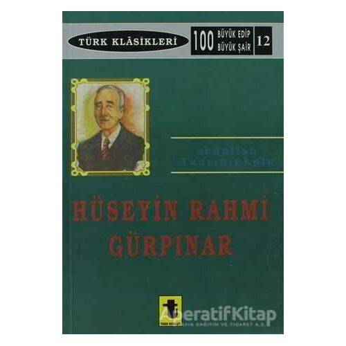 Hüseyin Rahmi Gürpınar - Abdullah Tanrınınkulu - Toker Yayınları