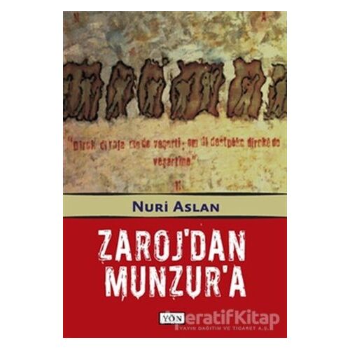 Zaroj’dan Munzur’a - Nuri Aslan - Yön Yayıncılık
