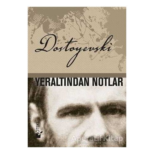 Yeraltından Notlar - Fyodor Mihayloviç Dostoyevski - Öteki Yayınevi