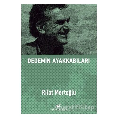 Dedemin Ayakkabıları - Rıfat Mertoğlu - Öteki Yayınevi