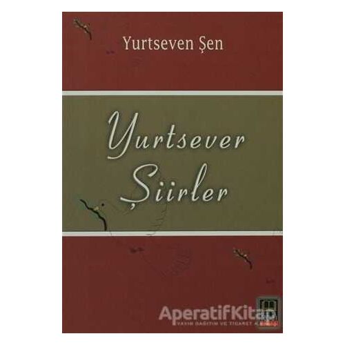 Yurtsever Şiirler - Yurtseven Şen - Babıali Kitaplığı