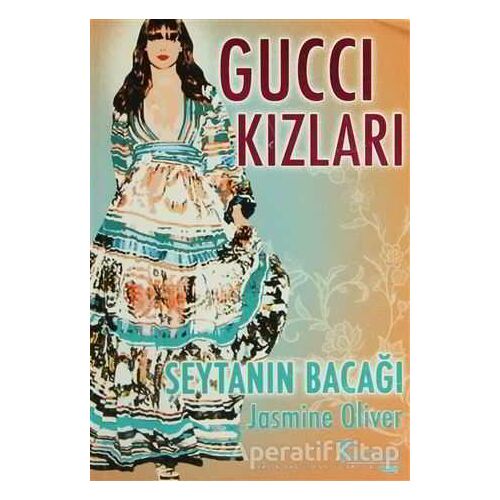 Gucci Kızları - Jasmine Oliver - Artemis Yayınları