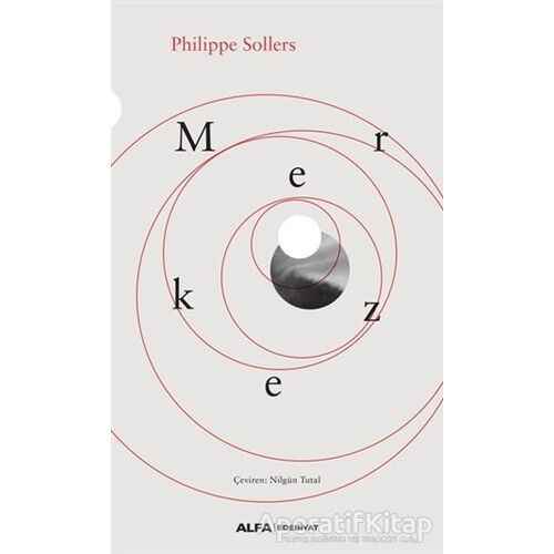 Merkez - Philippe Sollers - Alfa Yayınları