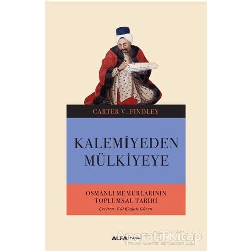 Kalemiyeden Mülkiyeye - Carter V. Findley - Alfa Yayınları