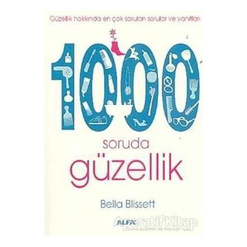 1000 Soruda Güzellik - Bela Blissett - Alfa Yayınları