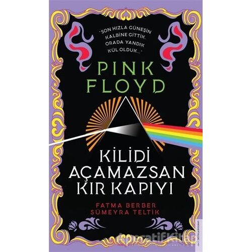 Pink Floyd - Kilidi Açamazsan Kır Kapıyı - Sümeyra Teltik - Destek Yayınları