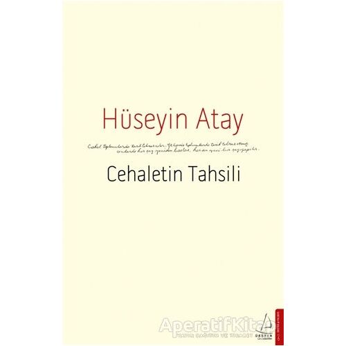 Cehaletin Tahsili - Hüseyin Atay - Destek Yayınları