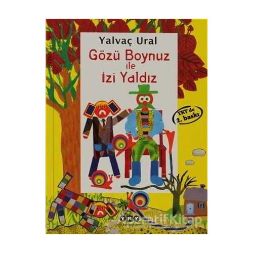 Gözü Boynuz ile İzi Yaldız - Yalvaç Ural - Yapı Kredi Yayınları