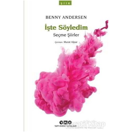 İşte Söyledim - Benny Andersen - Yapı Kredi Yayınları