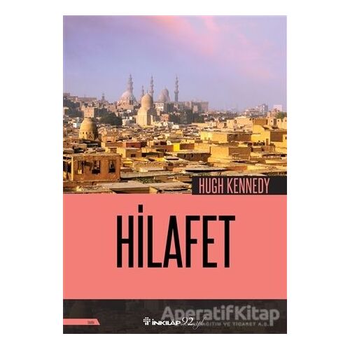 Hilafet - Hugh Kennedy - İnkılap Kitabevi