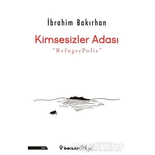 Kimsesizler Adası - İbrahim Bakırhan - İnkılap Kitabevi