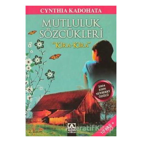 Mutluluk Sözcükleri Kira - Kira - Cynthia Kadohata - Altın Kitaplar