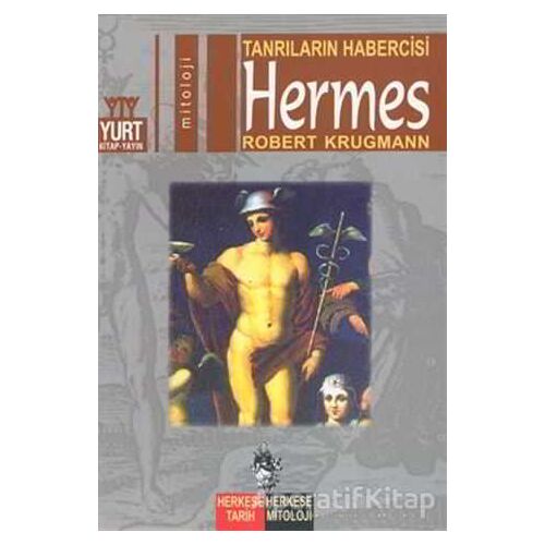 Tanrıların Habercisi  Hermes - Robert Krugmann - Yurt Kitap Yayın
