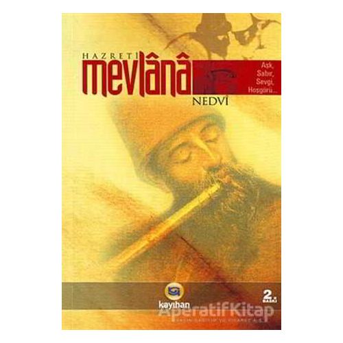 Hz. Mevlana - Ebul Hasan Ali En-Nedvi - Kayıhan Yayınları