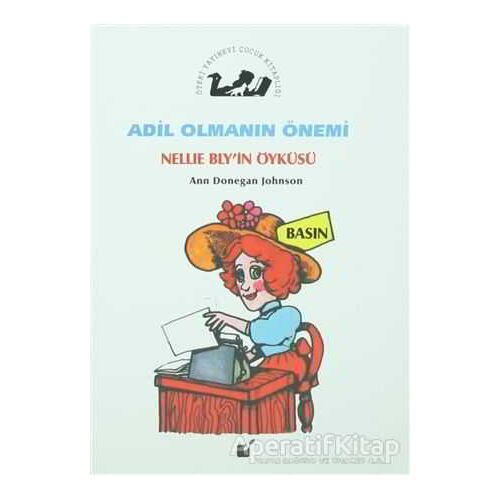 Adil Olmanın Önemi - Nellie Blyin Öyküsü - Ann Donegan Johnson - Öteki Yayınevi