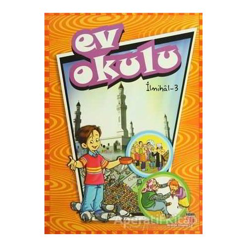 Ev Okulu İlmihal-3 - Hatice Işılak Durmuş - EDAM