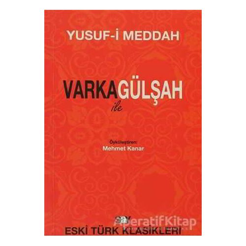 Varka ile Gülşah - Yusuf-ı Meddah - Say Yayınları